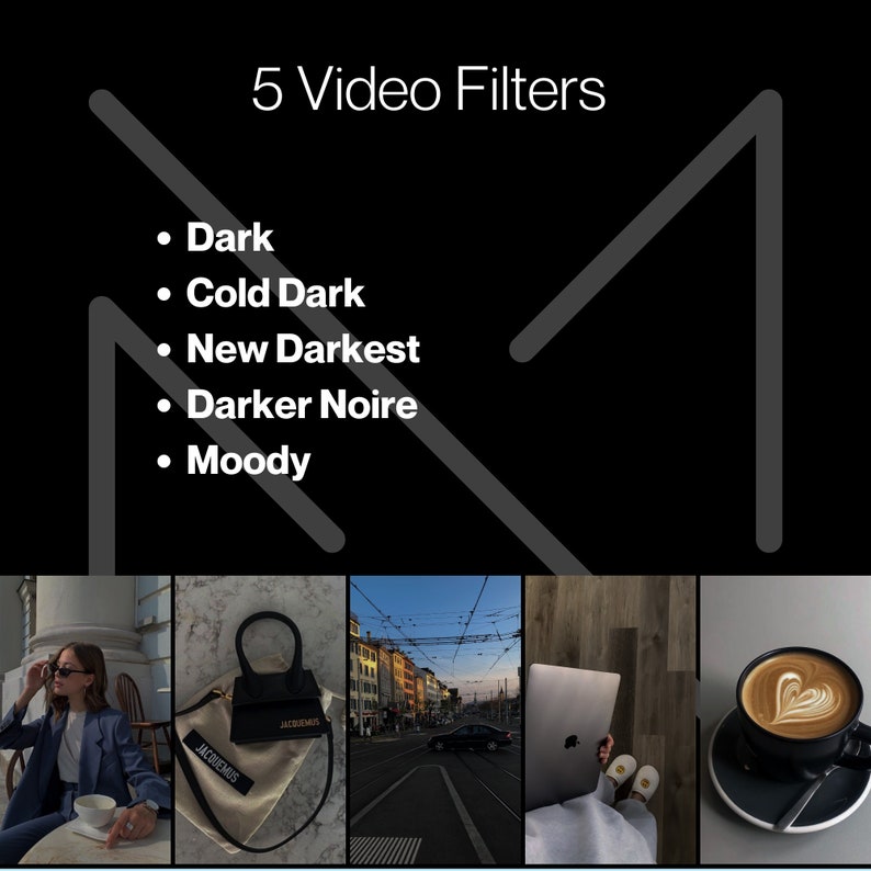 May include: A collage of five images showcasing different video filters: Dark, Cold Dark, New Darkest, Darker Noire, and Moody. The images depict a woman wearing sunglasses and a blue blazer, a black handbag, a city street at dusk, a laptop computer, and a cup of coffee with latte art.