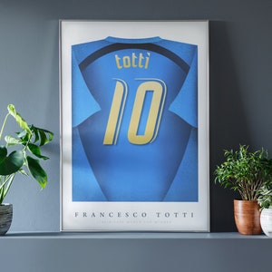 Francesco Totti Shirt Poster • Italy 2006 • Retro • Artwork • Football • Gift • For Him • For Friend • For Football Fan