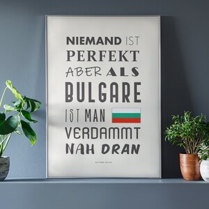 Bulgarian • Bulgarian • Nobody is perfect • Funny sayings • Gift • Poster • Wall decoration • For him, her • For Bulgarians • Bulgaria