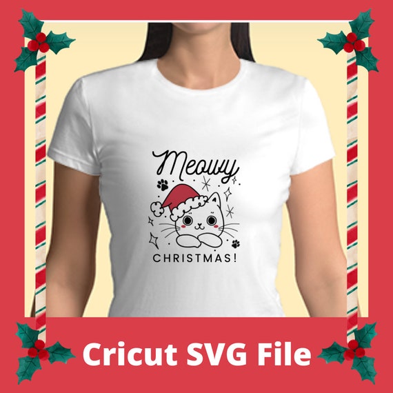 Meowy Christmas SVG Cricut Cat Petlover Tshirt Sign