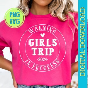 warning girls trip in progress 2024 svg png, girls weekend svg, Girls trip svg, girls trip png, girls trip png, girls trip design tshirt