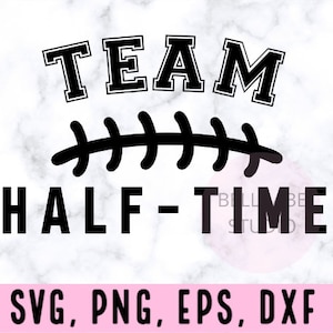 funny half time svg, half time png, halftime svg png, funny halftime svg, football design file, sports cutting file, football cut file