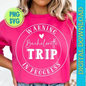 bachelorette trip svg png, bachelorette party svg, bach png svg, girls trip png, girls trip design, girls trip png, girls trip design tshirt