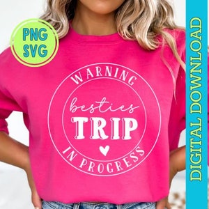 warning besties girls trip svg png, girls weekend svg, Girls vacation trip svg, girls trip png, fun times good memories great laughs svg