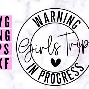 girls vacation design, girls weekend svg, Girls trip svg, girls trip png, girls trip design, girls trip cutting file, girls trip cut file