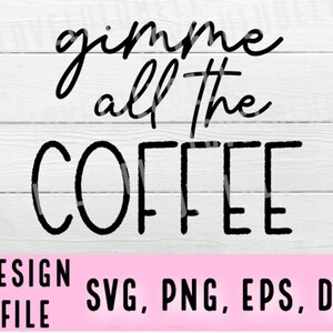 Coffee SVG Design File, coffee svg, coffee design, funny coffee svg file