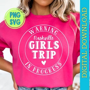 girls trip Nashville svg png, girls weekend svg, Girls trip svg, girls trip png, girls trip design, girls trip file, girls trip png