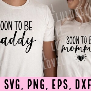new mommy daddy svg, pregnancy announcement SVG Design File, pregnancy svg, pregnant svg, pregnancy design, baby announcement svg