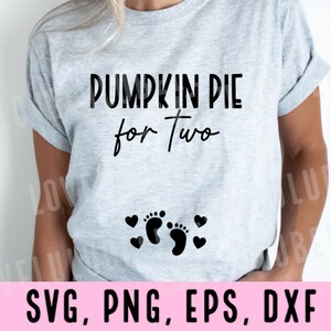 pumpkin pie for two png svg, thanksgiving fall pregnancy announcement SVG, fall pregnancy svg, pregnancy design, baby announcement svg