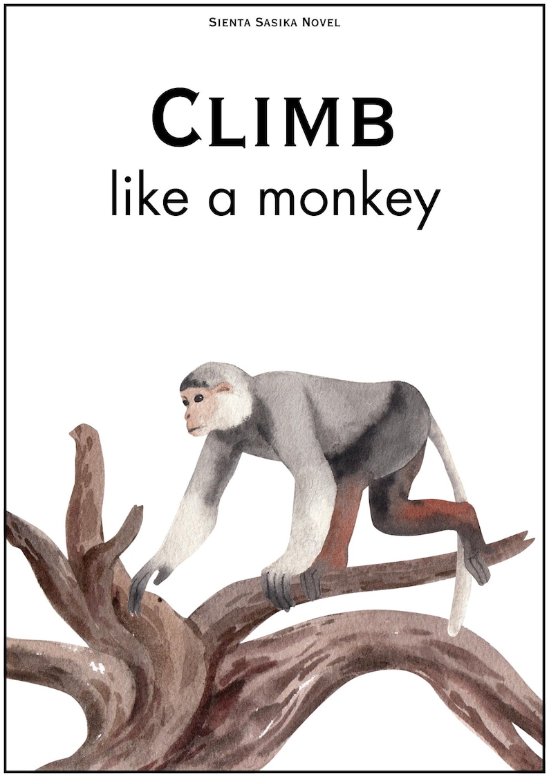May include: Watercolor illustration of a monkey climbing a tree branch. The image features the text "CLIMB like a monkey" in large, bold letters. The monkey is gray and white with brown legs and is perched on a brown branch.