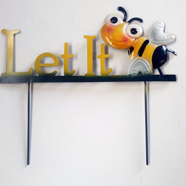 Let it Bee Metal Garden Sign with Cute Smiling Bee Fun Novelty Bumble Bee Black and Yellow Small Garden Outdoor Ornament