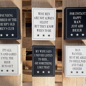 Novelty Signs for Him - Decorative Blocks - Grumpy Old Man, Funny Husband Gift, Man Cave Beer Signs- 6 Styles. 12x9x2.5cm Retro Style Quotes