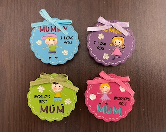 Mum/Mummy Magnet Gift. World's Best Mum or Mummy I Love You Hand Painted Fridge Magnet. Mother's Day, Mums Birthday, Gift From Child to Mum