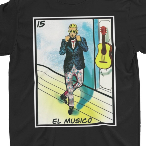 Bad Bunny, El Musico Loteria Tee Pop Art YHLQMDLG T-Shirt Free Fast Shipping Shirt Great Gift Idea