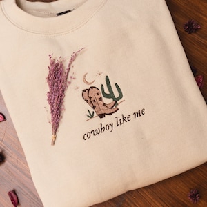 Cowboy Like Me- Cowboy Boots Desert Embroidered Sweatshirt/Hoodie/T-shirt