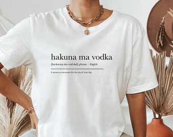 Hakuna Ma Vodka Tee