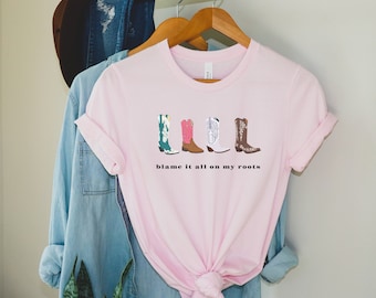 Blame it all on My Roots Tee, Boots T-shirt, Country Music Shirt, Southern Vibe, Country Concert Tee