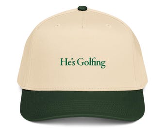 He's Golfing Trucker Hat | Embroidered Two Tone 5 Panel Hat