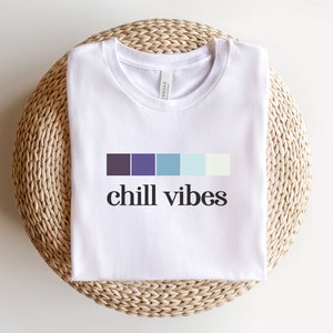 Chill Vibes T-shirt, Graphic Tee