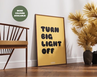 Turn Big Light Off Print | Yorkshire Slang Typography Print | Yorkshire Dialect Poster | Yorkshire Sayings Print | Yorkshire Phrase Print
