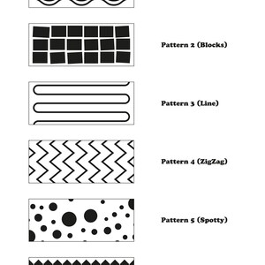 May include: Six different black and white patterns: wave, blocks, line, zigzag, spotty, and checkers.