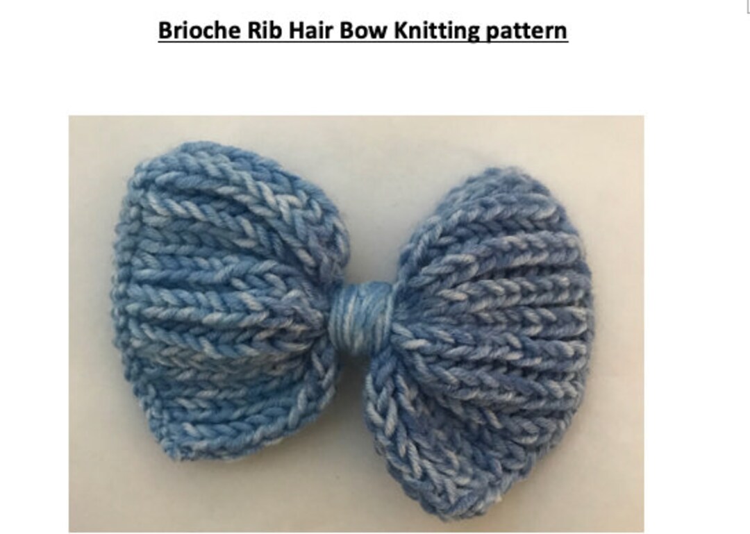 Brioche Rib Hair Bow Knitting Pattern Etsy