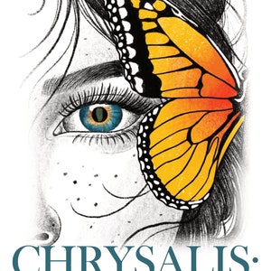 Chrysalis: The Transformation of the Human Soul.