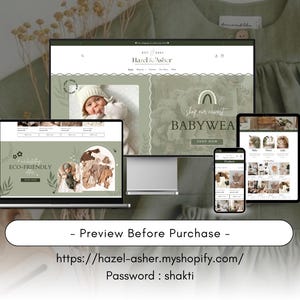 May include: A mockup of a website for a baby clothing store called "Hazel & Asher". The website features a green and white color scheme with images of babies wearing the clothing. The text "Shop our newest Babywear" is displayed on the website. The website also includes a link to the store's Shopify page.