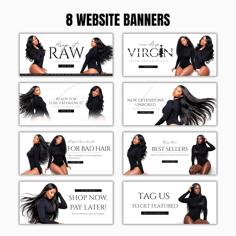 Puede incluir: Ocho banners de sitio web con im&aacute;genes de mujeres con cabello largo y negro. Cada banner incluye texto como "Keep it RAW", "New Drop VIRGIN" y "Shop Now, Pay Later!". Los banners promocionan extensiones de cabello.