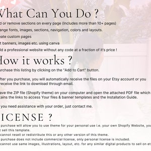 May include: A text-based image with a white background and pink hearts in the top left corner. The text reads "What Can You Do?" and lists several features of a Shopify theme. The text continues with "How it works?" and lists four steps for using the theme. The text concludes with "LICENSE?" and explains the terms of use for the theme.