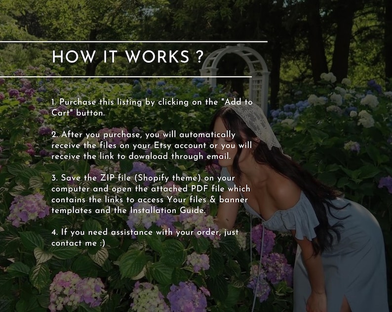 May include: A text-based image explaining how to purchase and download a Shopify theme. The image includes a woman in a blue dress standing in a garden with pink flowers.
