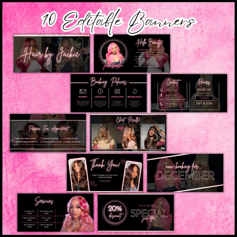 K&ouml;nnte beinhalten: Eine Sammlung von 10 editierbaren Bannern mit einem rosa und schwarzen Thema. Die Banner enthalten Texte wie "Hair by Jackie", "Hello Beauty", "Booking Policies", "Contact", "Hours", "Prepare For Appointment", "Client Results", "Thank You!", "Now booking for December" und "Services".