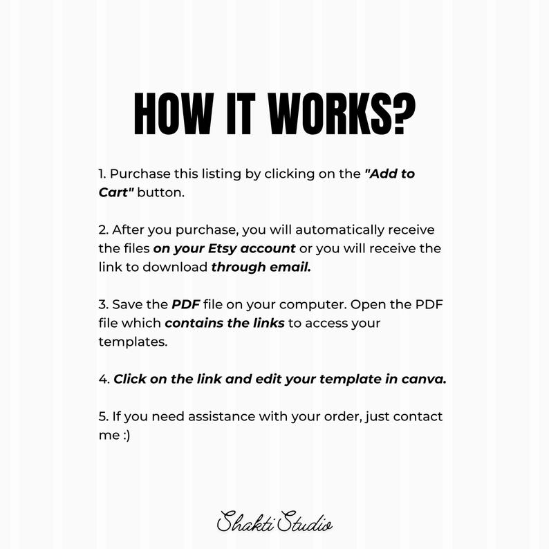 Puede incluir: Fondo blanco con el texto "HOW IT WORKS?" en letras negras en negrita. Las instrucciones se enumeran a continuaci&oacute;n, incluida la compra, la descarga de archivos y la edici&oacute;n de plantillas en Canva. El logotipo de Shakti Studio est&aacute; en la parte inferior.