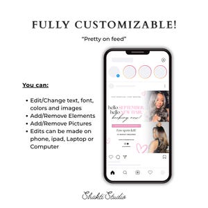May include: A digital template display showing a smartphone screen with social media graphics. Text includes FULLY CUSTOMIZABLE, Pretty on feed, You can, Edit/Change text, font, colours and images, Add/Remove Elements, Add/Remove Pictures, and Shakti Studio.