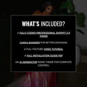 Puede incluir: Un cuadrado negro con texto blanco que dice "&iquest;QU&Eacute; INCLUYE?" seguido de una lista de caracter&iacute;sticas: tema Shopify, banners de Canva, tutorial de YouTube, gu&iacute;a de instalaci&oacute;n y generador de IA. Una mujer est&aacute; en el fondo.