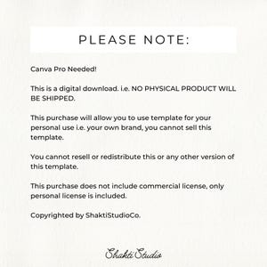 May include: A digital document with black text on a white background titled PLEASE NOTE. It states Canva Pro is required, this is a digital download, and it includes a personal licence for use with your own brand. Copyrighted by ShaktiStudioCo.