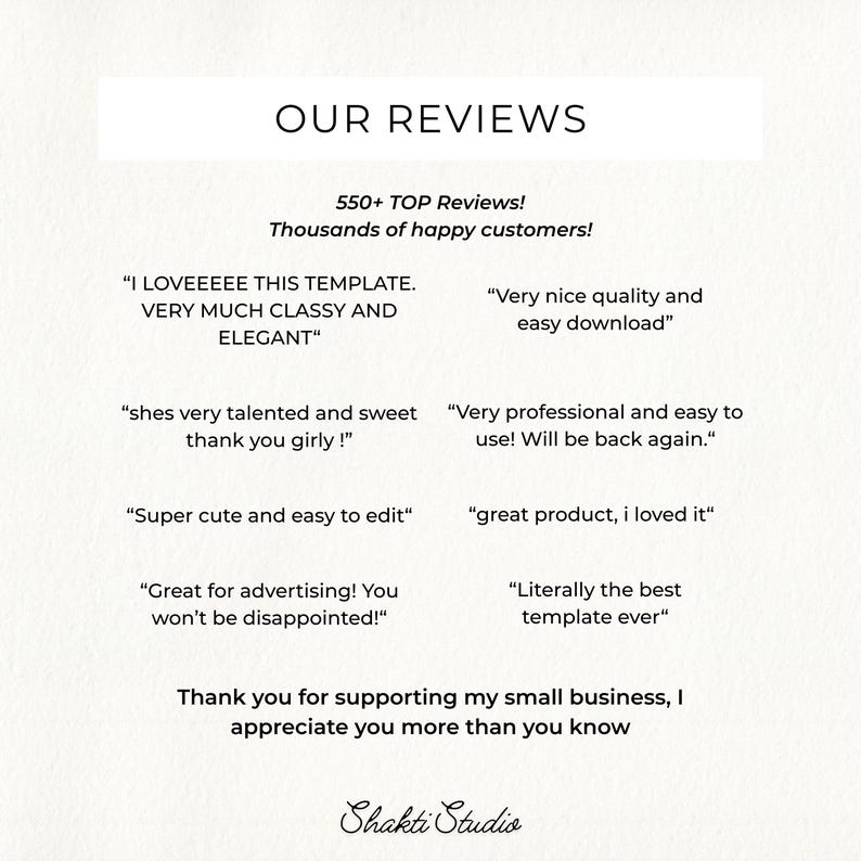 K&ouml;nnte beinhalten: Wei&szlig;er Hintergrund mit dem Text "OUR REVIEWS" oben. Darunter befinden sich Kundenbewertungen, darunter S&auml;tze wie "I LOVEEEEE THIS TEMPLATE. VERY MUCH CLASSY AND ELEGANT" und "Super cute and easy to edit." Das Shakti Studio Logo befindet sich unten.