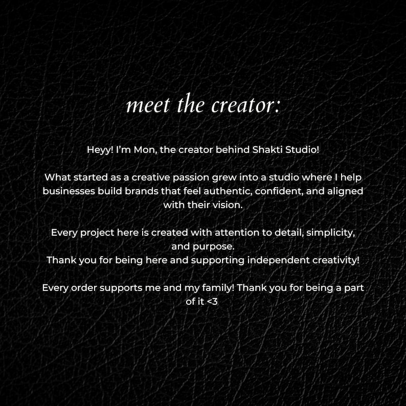 K&ouml;nnte beinhalten: Schwarzer Hintergrund mit dem Text "meet the creator:" und einer Nachricht von Mon, dem Sch&ouml;pfer von Shakti Studio, die die Mission des Studios beschreibt, Unternehmen beim Aufbau von Marken zu helfen.