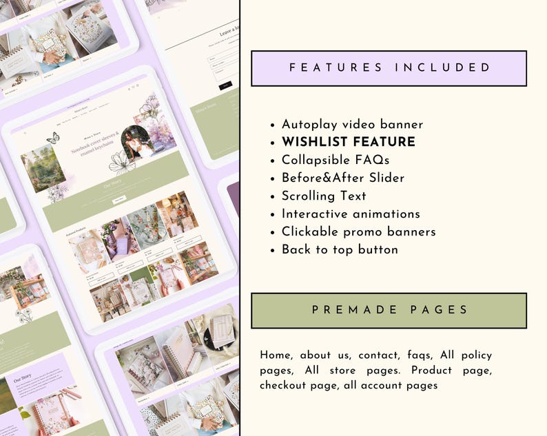 May include: A mockup of an online store website with a light green and white color scheme. The website features a variety of products, including notebooks, journals, and other stationery items. The website also includes a wishlist feature, collapsible FAQs, a before and after slider, scrolling text, interactive animations, clickable promo banners, and a back to top button. The website also includes premade pages for home, about us, contact, FAQs, all policy pages, all store pages, product page, checkout page, and all account pages.