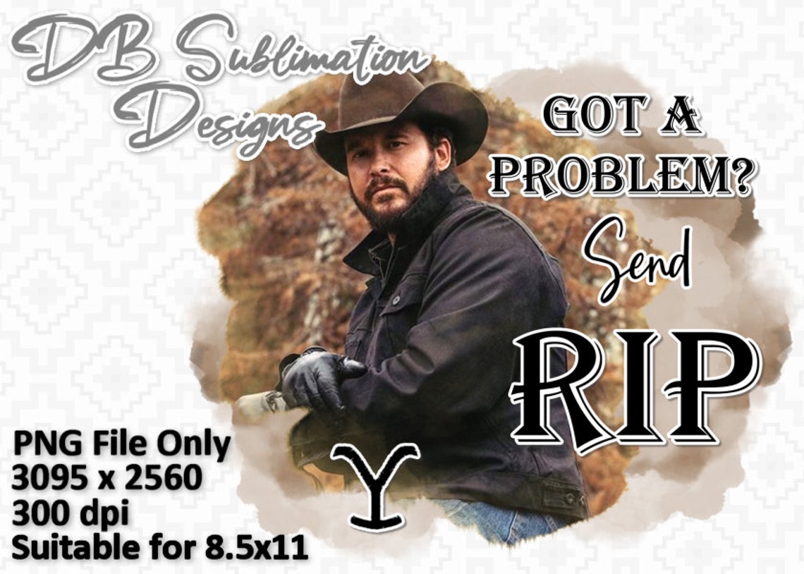Yellowstone Send Rip PNG - Etsy