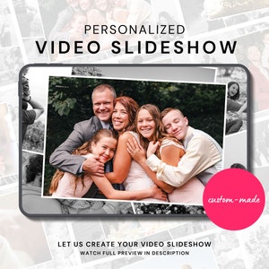 May include: A family of five pose for a photograph in a woodland setting. The image is displayed on a tablet screen with a pink circle that says "custom-made". The text "PERSONALIZED VIDEO SLIDESHOW" is at the top of the screen. The text "LET US CREATE YOUR VIDEO SLIDESHOW" is at the bottom of the screen. The text "WATCH FULL PREVIEW IN DESCRIPTION" is below the previous text.