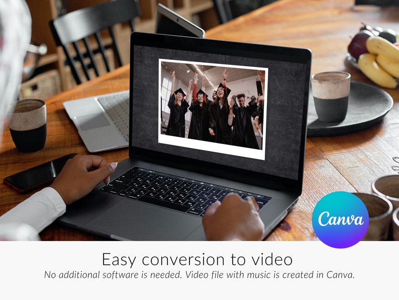 May include: A person using a laptop to create a video with a photo of a group of people wearing graduation caps and gowns. The laptop screen shows a photo of the group and the Canva logo is visible in the bottom right corner of the image. The text on the screen reads "Easy conversion to video. No additional software is needed. Video file with music is created in Canva."