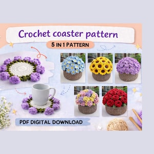 May include: A digital download pattern for crochet coasters. The image showcases various floral coaster designs, including purple, blue, yellow, and red flower patterns. The text reads "Crochet coaster pattern" and "5 in 1 pattern".