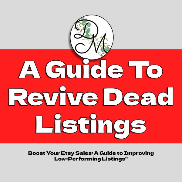 Boost Your Etsy Sales: A Guide to Improving Low-Performing Listings