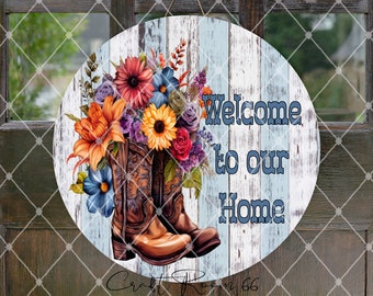 Cowboy Boots Welcome To Our Home Front Door Sign|Indoor-Outdoor|Round Wood Sign Country|Floral Boots|Wall Art|Yard Art|Handmade Wood Sign