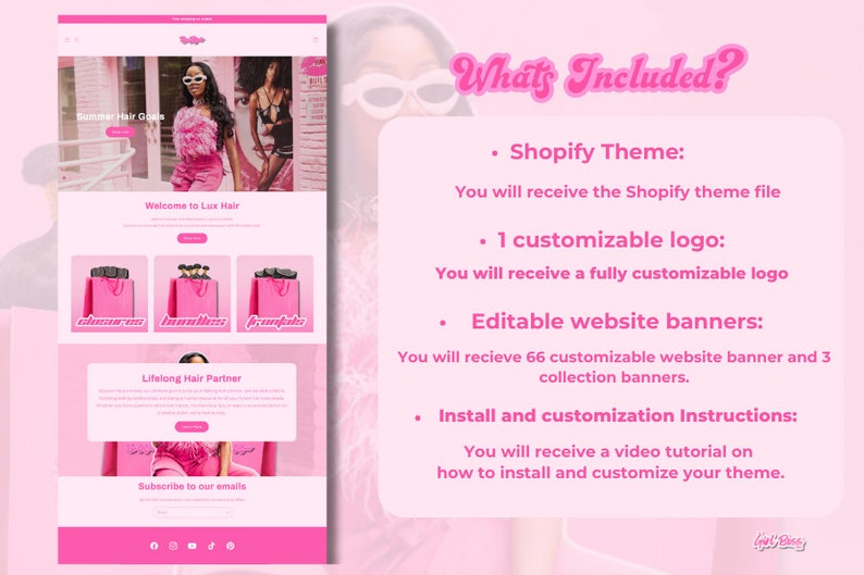 May include: A pink and white website design for a hair extension business called Lux Hair. The website features a pink and white color scheme with a pink background and white text. The website includes a header with the text "Welcome to Lux Hair" and a footer with the text "Subscribe to our emails". The website also includes a section with the text "Lifelong Hair Partner" and a section with the text "What's Included?" with a list of features including a Shopify theme, a customizable logo, editable website banners, and installation and customization instructions.