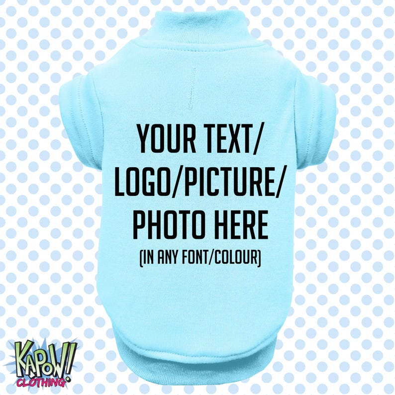 Custom Personalised Dog Puppy Pet T-SHIRT Clothes Name Funny- XXS-4XL-Choose your own text/logo/photo-10 colours-100% Polyester-Short Sleeve image 11