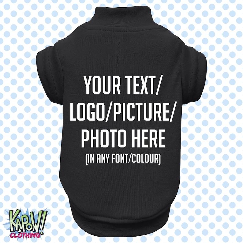 Custom Personalised Dog Puppy Pet T-SHIRT Clothes Name Funny- XXS-4XL-Choose your own text/logo/photo-10 colours-100% Polyester-Short Sleeve image 10