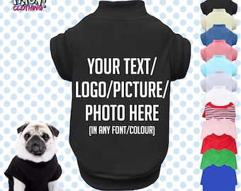 Custom Personalised Dog Puppy Pet T-SHIRT Clothes Name Funny- XXS-4XL-Choose your own text/logo/photo-13 colours-100% Polyester-Short Sleeve