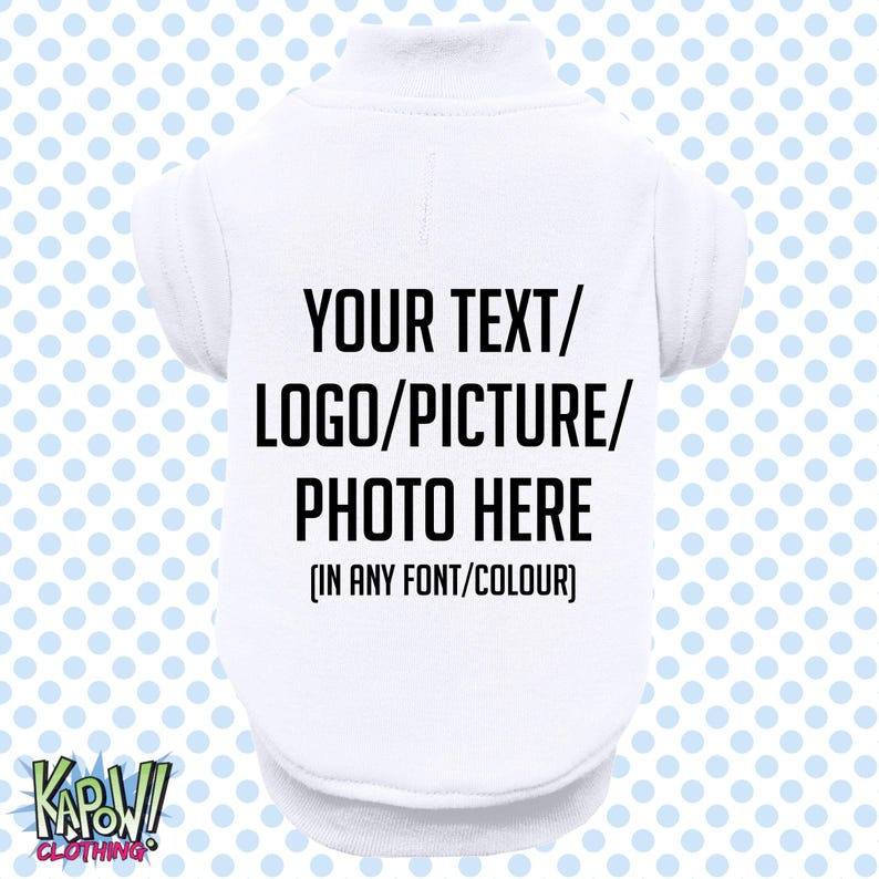 Custom Personalised Dog Puppy Pet T-SHIRT Clothes Name Funny- XXS-4XL-Choose your own text/logo/photo-10 colours-100% Polyester-Short Sleeve image 15